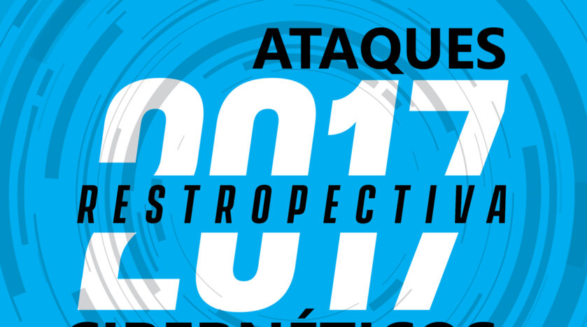 Retrospectiva/2017, O ano dos ataques cibernéticos