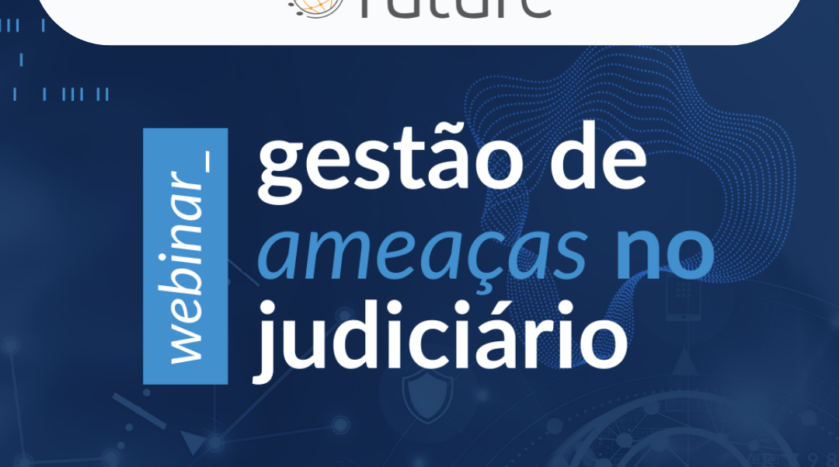 Gestão de Ameaças no Judiciário